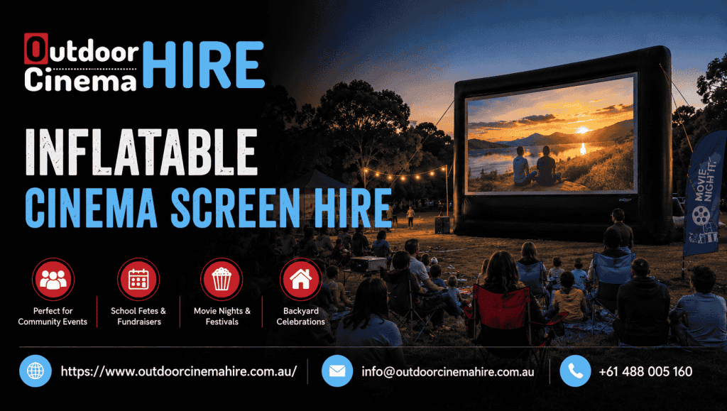 Why Inflatable Cinema Screen Hire is Popular for Community Gatherings